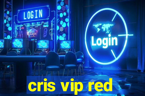 cris vip red